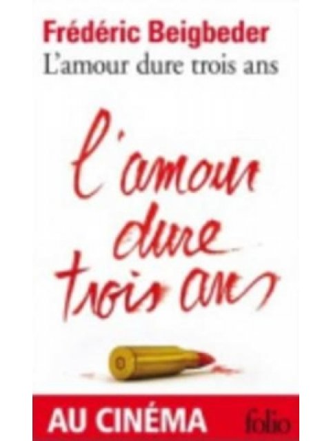 L'AMOUR DURE TROIS ANS POCHE
