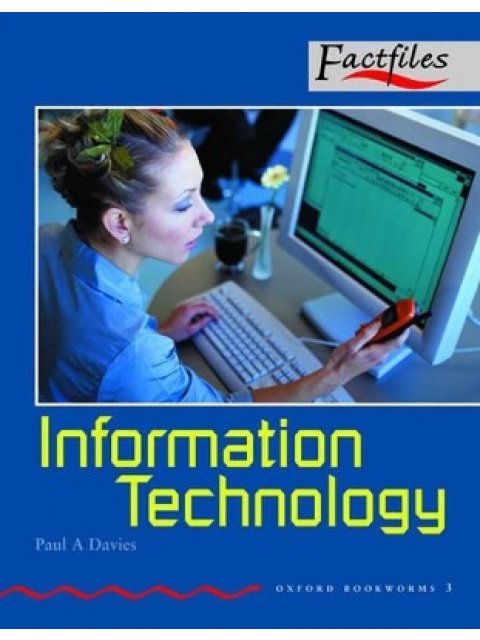 OBW FACTFILES 3: INFORMATION TECHNOLOGY