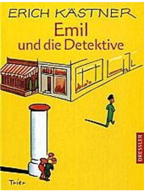 EMIL UND DIE DETEKTIVE: EIN ROMAN FUR KINDER