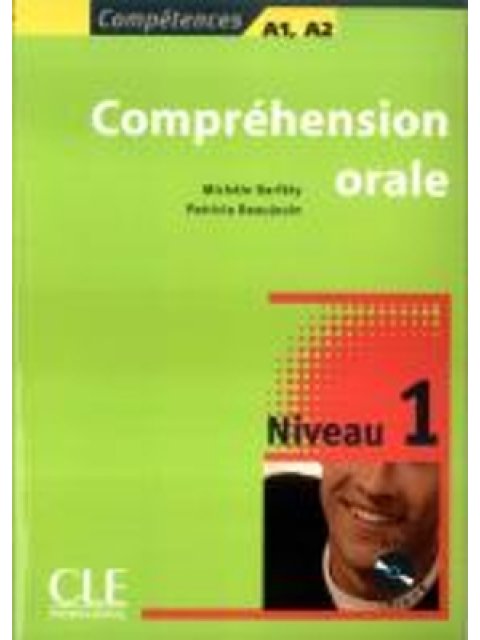 COMPREHENSION ORALE 1 A1 + A2 (+ CD)