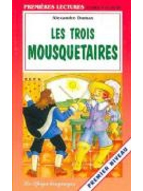 PREMIERES LECTURE : LES TROIS MOUSQUETAIRES