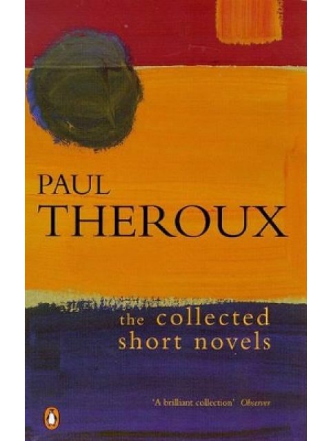 THE COLLECTED SHORT NOVELS PB B FORMAT
