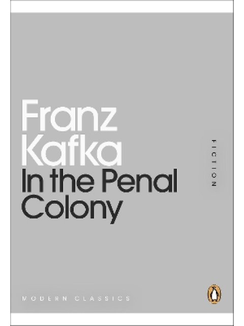 PENGUIN MINI MODERN CLASSICS : IN THE PENAL COLONY PB MINI
