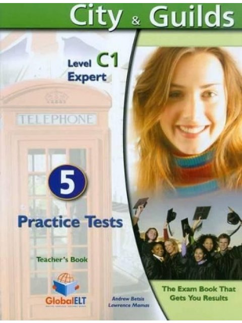 SUCCEED IN CITY & GUILDS C1 EXPERT PRACTICE TESTS TCHR'S 5 PRACTICE TESTS 2010 TCHR'S