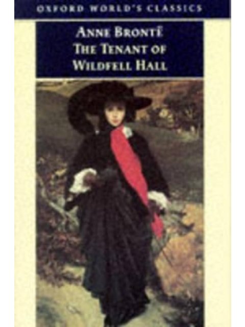 OXFORD WORLD CLASSICS THE TENANT OF WILDFELL HALL PB B FORMAT