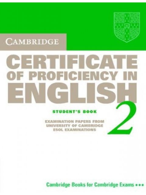 CAMBRIDGE CERTIFICATE OF PROFICIENCY IN ENGLISH 2 SB WO/A @ UPDATED