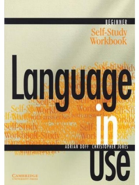 LANGUAGE IN USE BEGINNER SELF STUDY WB @