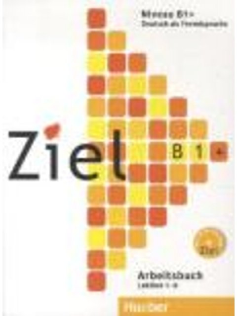ZIEL B1+ BAND 1 (LEKTIONEN 1-8) ARBEITSBUCH (+ CD-ROM)