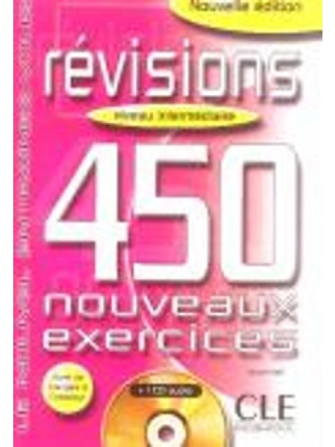 NOUVEL ENTRAINEZ-VOUS: REVISIONS 450 EXERCICES INTERMEDIAIRE (+ AUDIO CD)