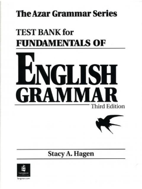 FUNDAMENTALS OF ENGLISH GRAMMAR TEST BANK 3RD ED