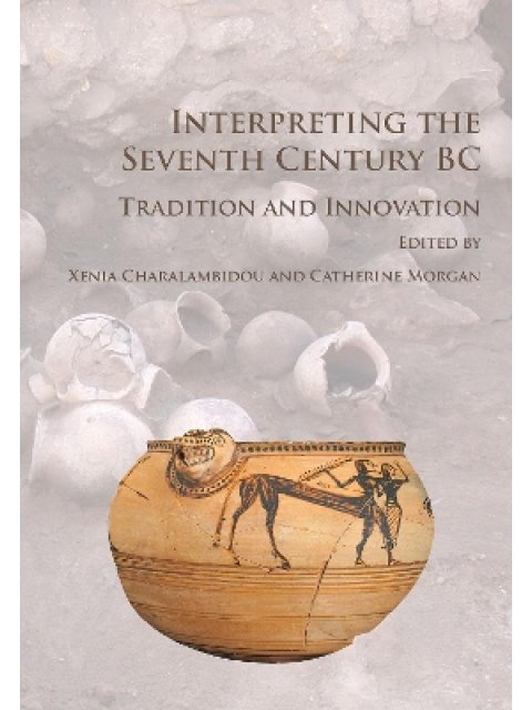 INTERPRETING THE SEVENTH CENTURY BC  PB