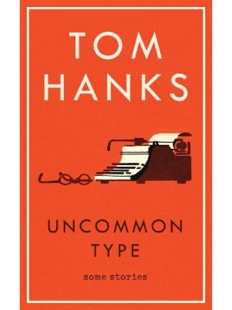 UNCOMMON TYPE: SOME STORIES  PB