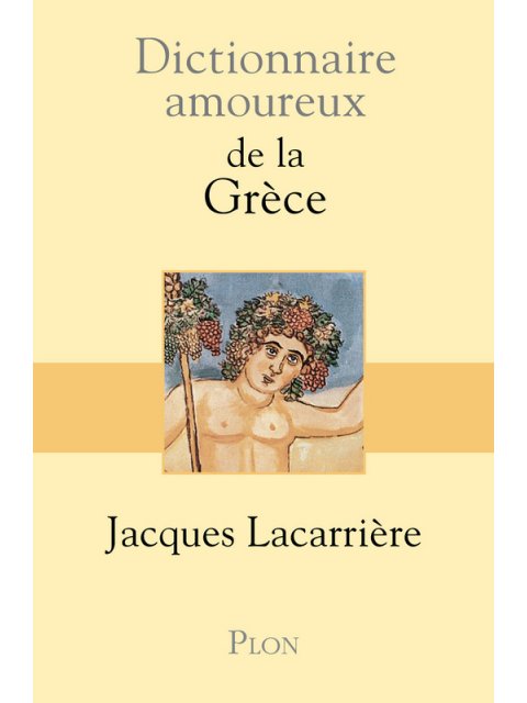 DICTIONNAIRE AMOUREUX DE LA GRECE