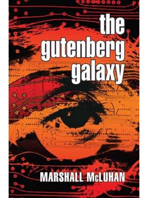 THE GUTENBERG GALAXY: THE MAKING OF TYPOGRAPHIC MAN - SPECIAL OFFER PB C FORMAT