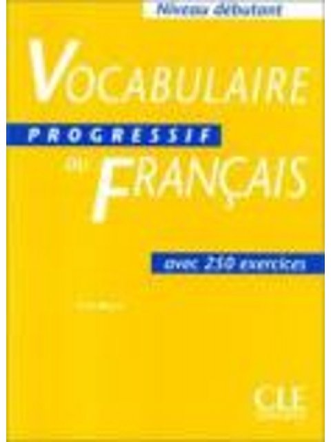 VOCABULAIRE PROGRESSIF DU FRANCAIS DEBUTANT