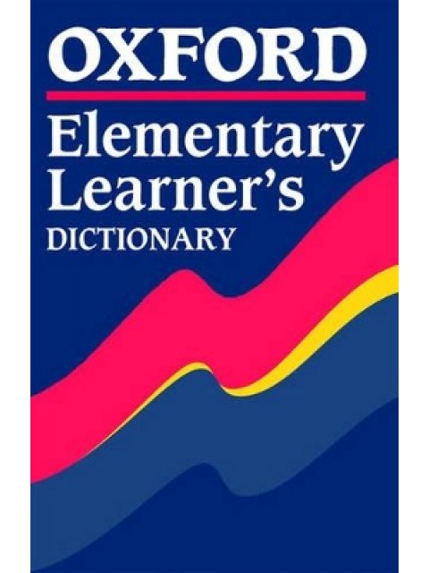 OXFORD ELEMENTARY LEARNER'S DICTIONARY OF ENGLISH * PB