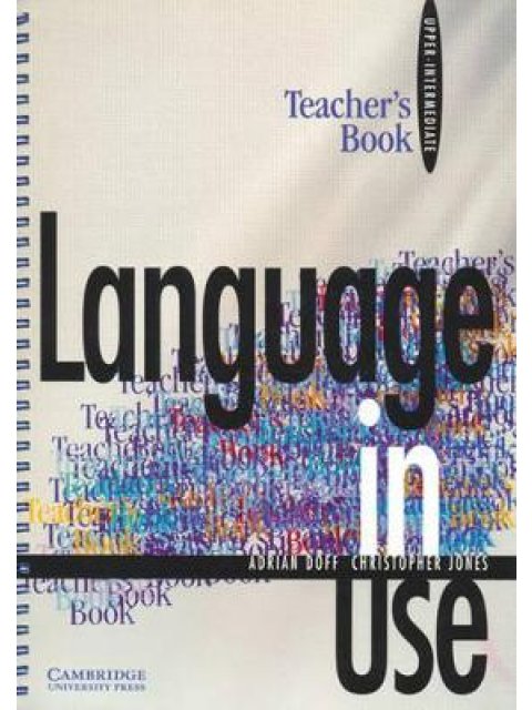 LANGUAGE IN USE UPPER-INTERMEDIATE FCE TCHR'S