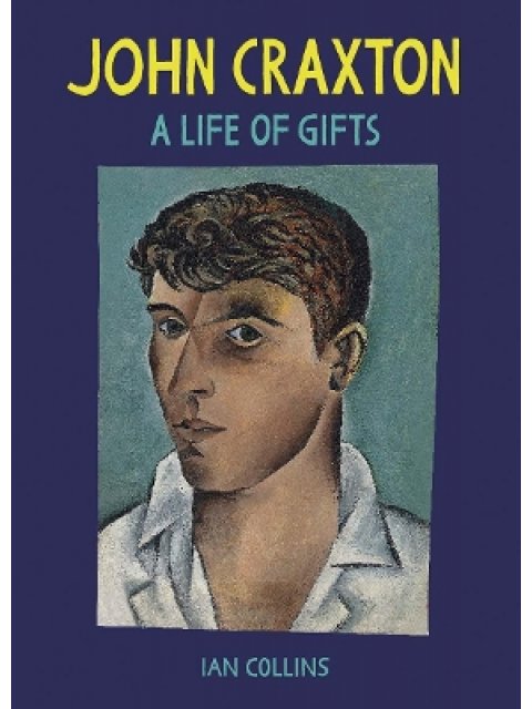 JOHN CRAXTON : A LIFE OF GIFTS HC