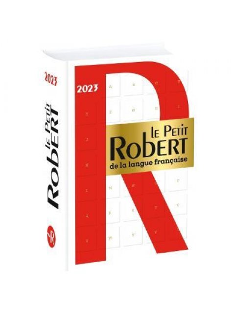 LE PETIT ROBERT DE LA LANGUE FRANCAISE 2023