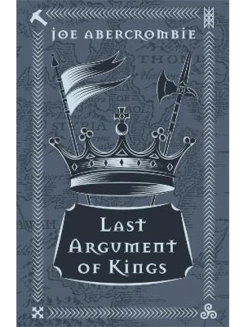 Last Argument Of Kings : Book Three