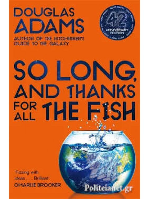 THE HITCHHIKER'S GUIDE TO THE GALAXY 4: SO LONG, AND THANKS FOR ALL THE FISH