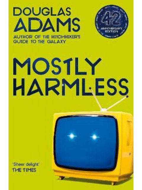 THE HITCHHIKER'S GUIDE TO THE GALAXY 5: MOSTLY HARMLESS