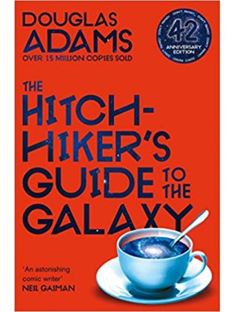 THE HITCHHIKER'S GUIDE TO THE GALAXY : 42ND ANNIVERSARY EDITION