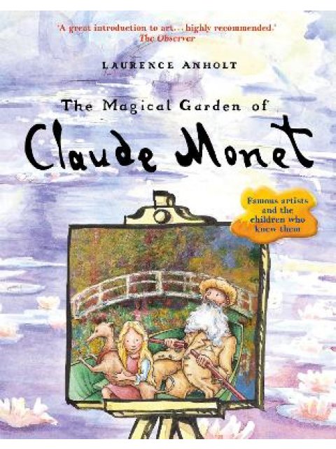 The Magical Garden of Claude Monet