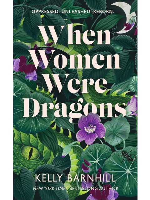 WHEN WOMEN WERE DRAGONS