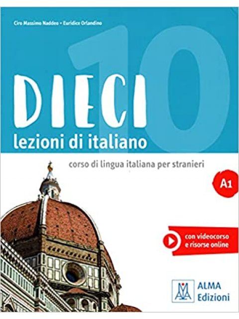DIECI LEZIONI DI ITALIANO A1 LIBRO COR VIDEOCORSO E RISORSE ONLINE