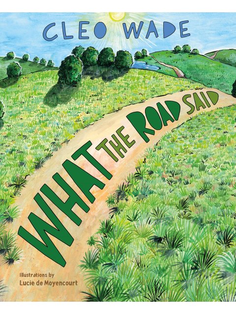 WHAT THE ROAD SAID HC