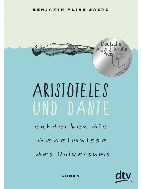 ARISTOTELES UND DANTE ENTDECKEN DIE GEHEIMNISSE DES UNIVERSUMS TASCHENBUCH
