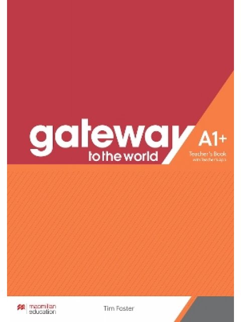 GATEWAY TO THE WORLD A1+ TCHR'S (+ TCHR'S APP)