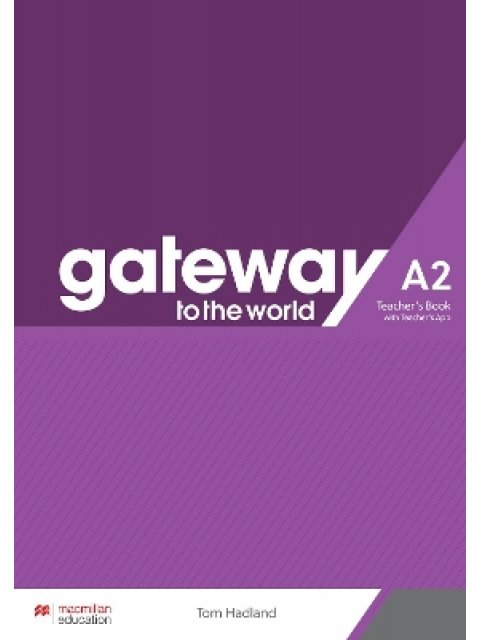 GATEWAY TO THE WORLD A2 TCHR'S (+ TCHR'S APP)