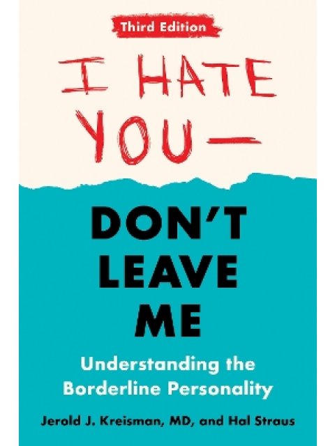 I HATE YOU DON'T LEAVE ME PB