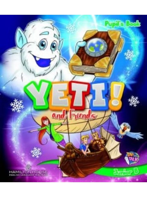 YETI AND FRIENDS JUNIOR B PUPILS BOOK