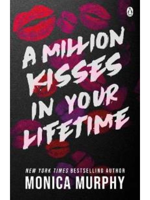 A MILLION KISSES IN YOUR LIFETIME