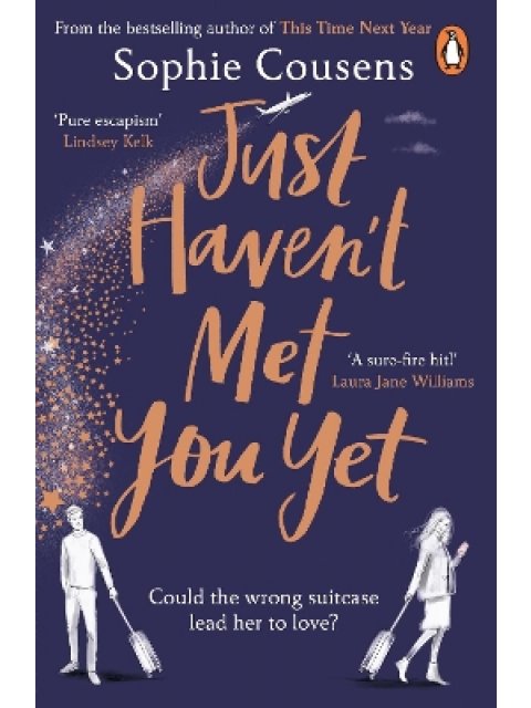 JUST HAVEN'T MET YOU YET PB