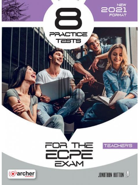 8 ECPE PRACTICE TESTS TCHR'S NEW FORMAT 2021