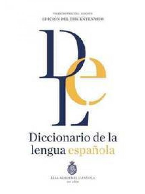 DICCIONARIO DE LA LENGUA ESPANOLA
