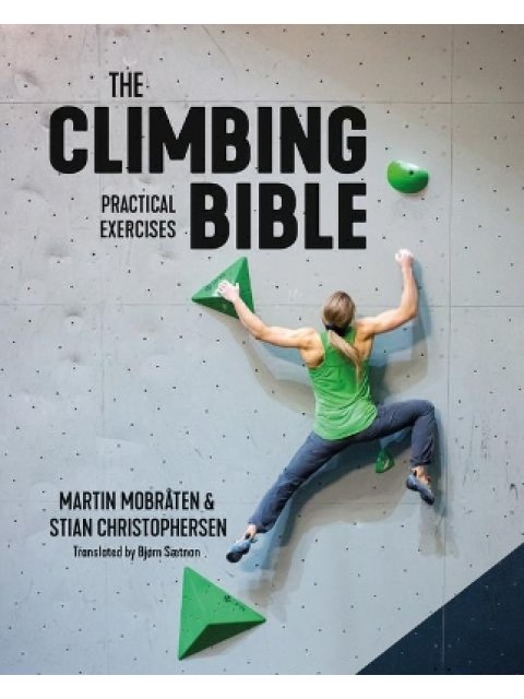 The Climbing Bible: Practical Exercises Technique and strength training for climbing : 2