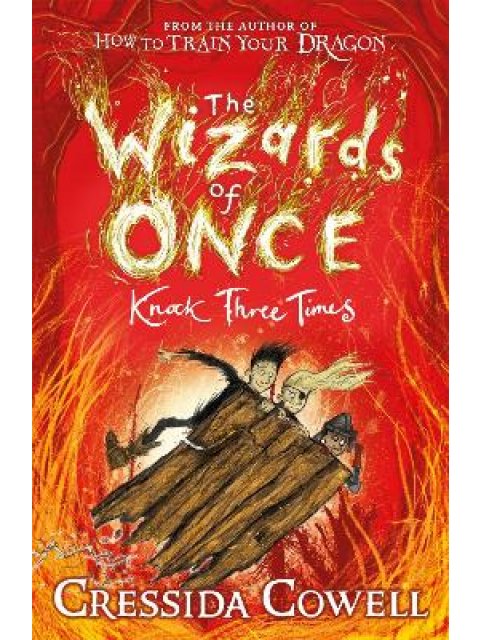 THE WIZARDS OF ONCE: KNOCK THREE TIMES : BOOK 3