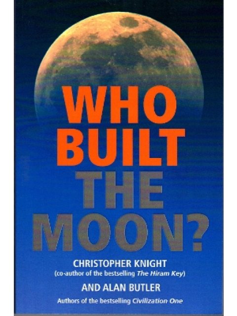 WHO BUILT THE MOON ?