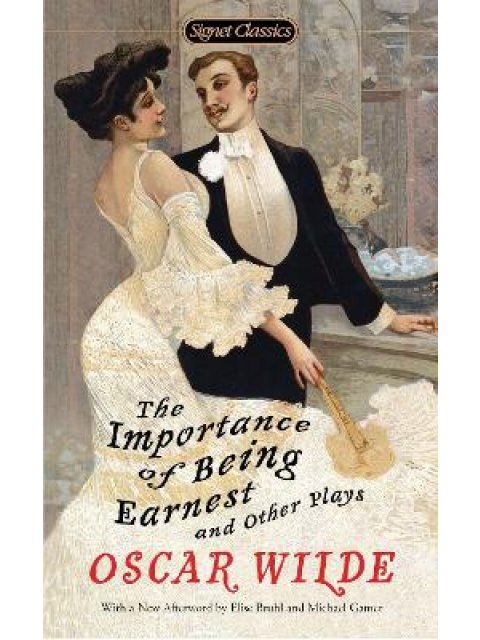 The Importance of Being Earnest and Other Plays