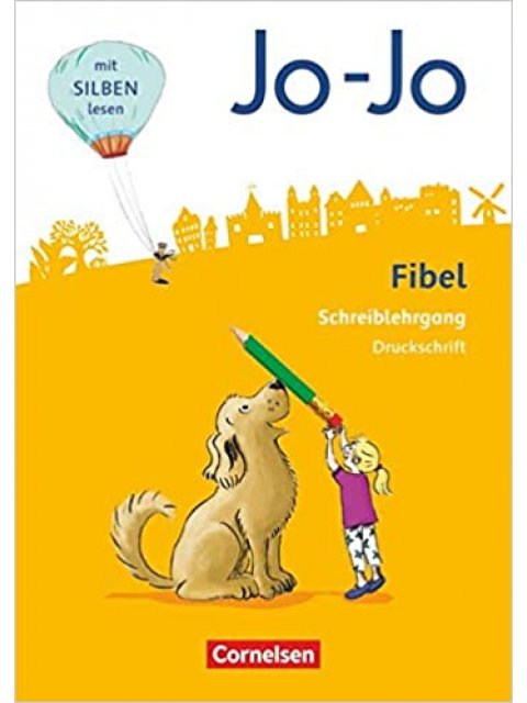 Jo-Jo Fibel - Allgemeine Ausgabe 2016 Schreiblehrgang Druckschrift