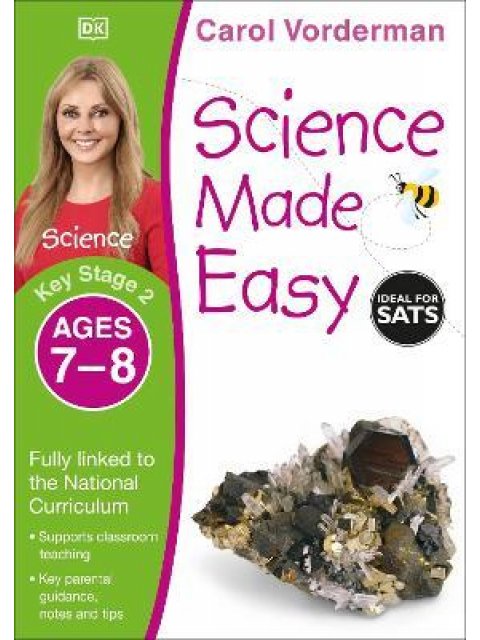 SCIENCE MADE EASY, AGES 7-8 (KEY STAGE 2) : SUPPORTS THE NATIONAL CURRICULUM, SCIENCE EXERCISE BOOK