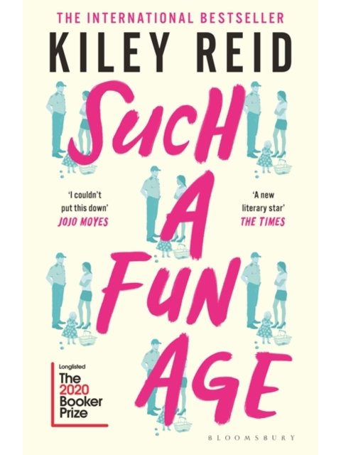 SUCH A FUN AGE : 'THE BOOK OF THE YEAR' INDEPENDENT