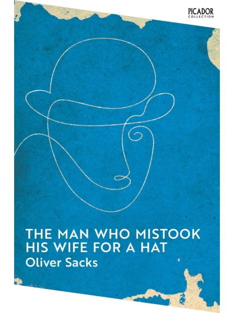 THE MAN WHO MISTOOK HIS WIFE FOR A HAT