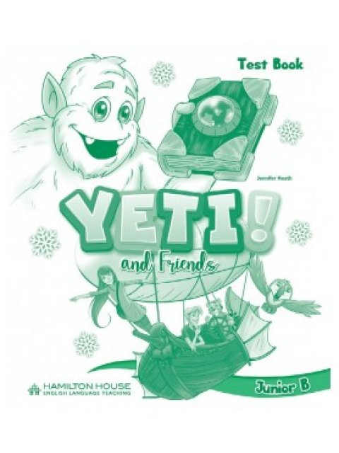YETI AND FRIENDS JUNIOR B TEST