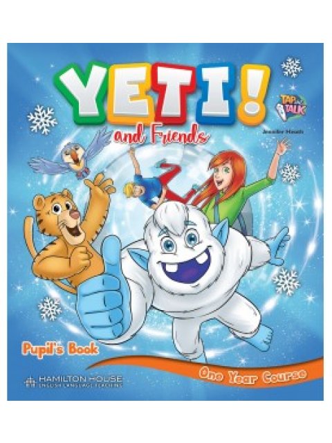 YETI AND FRIENDS ONE YEAR COURSE PUPILS BOOK